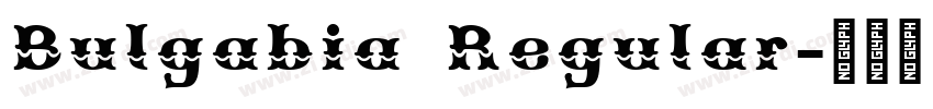 Bulgabia Regular字体转换